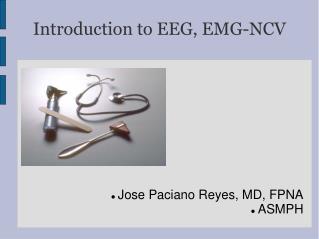 Introduction to EEG, EMG-NCV
