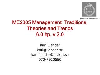 ME2305 Management: Traditions, Theories and Trends 6.0 hp , v 2.0