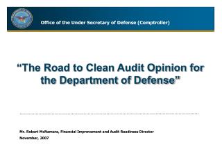 “The Road to Clean Audit Opinion for the Department of Defense”