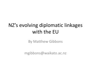 NZ’s evolving diplomatic linkages with the EU