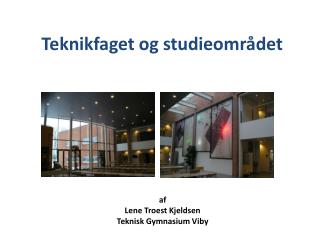 Teknikfaget og studieområdet