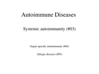 Autoimmune Diseases