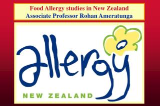 Food Allergy studies in New Zealand Associate Professor Rohan Ameratunga