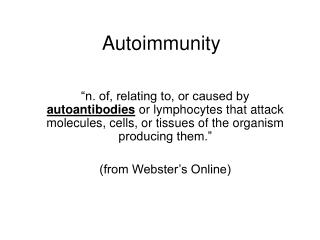 Autoimmunity