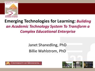 Janet Shanedling, PhD Billie Wahlstrom, PhD