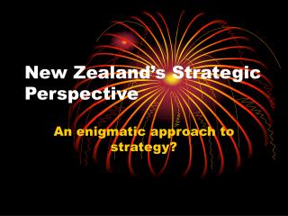 New Zealand’s Strategic Perspective