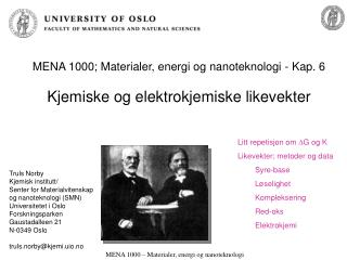 MENA 1000; Materialer, energi og nanoteknologi - Kap. 6 Kjemiske og elektrokjemiske likevekter