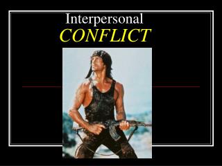 Interpersonal CONFLICT