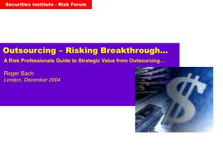 Outsourcing – Risking Breakthrough…