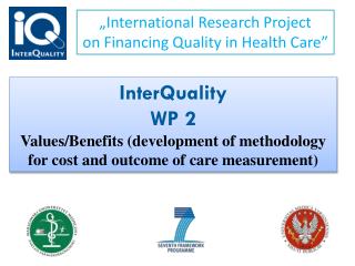 „International Research Project on Financing Quality in Health Care ”