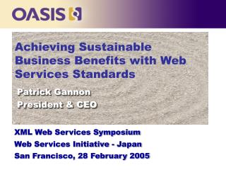 Achieving Sustainable Business Benefits with Web Services Standards