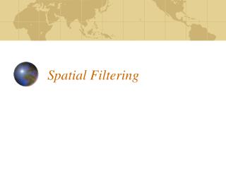 Spatial Filtering