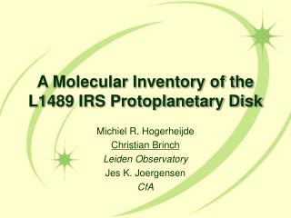 A Molecular Inventory of the L1489 IRS Protoplanetary Disk