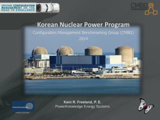 Korean Nuclear Power Program Configuration Management Benchmarking Group (CMBG) 2014