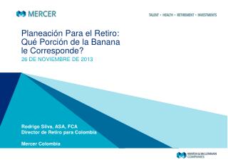 Planeación Para el Retiro : Qué Porción de la Banana le Corresponde ?