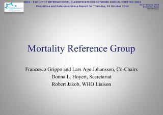 Mortality Reference Group