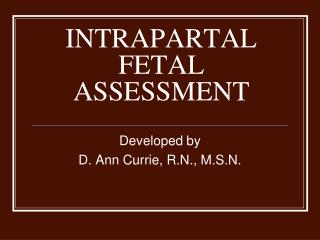 INTRAPARTAL FETAL ASSESSMENT