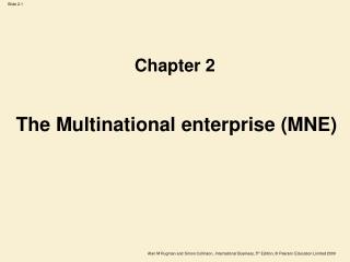 The Multinational enterprise (MNE)