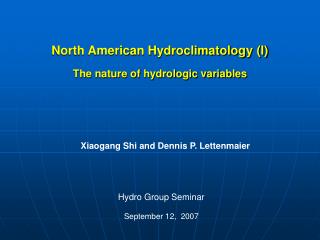 North American Hydroclimatology (I) The nature of hydrologic variables