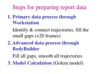 Steps for preparing report data