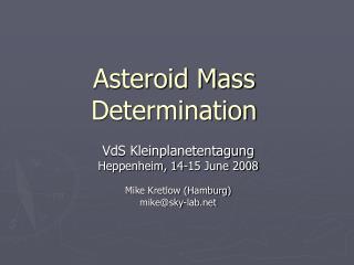 Asteroid Mass Determination