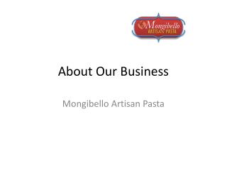 About Our Business