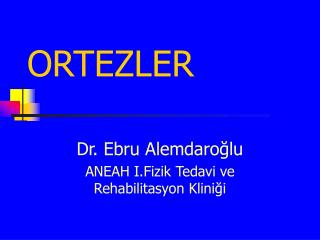 ORTEZLER