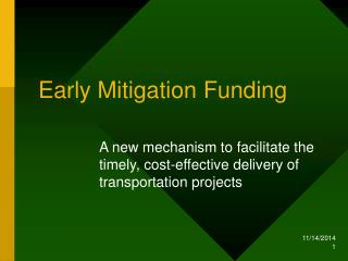 Early Mitigation Funding