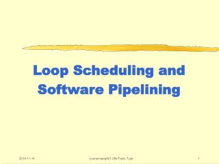 Loop Scheduling and Software Pipelining