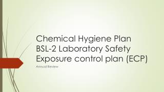 Chemical Hygiene Plan BSL-2 Laboratory Safety Exposure control plan (ECP)