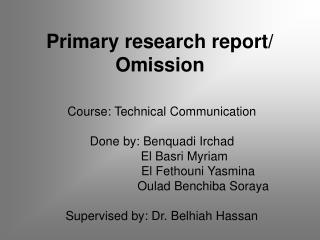 Primary research report/ Omission