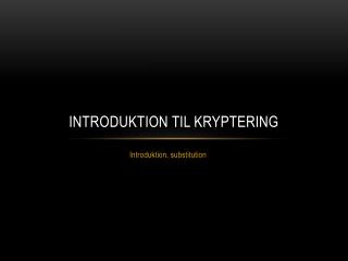 Introduktion til Kryptering