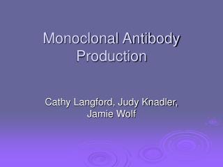 Monoclonal Antibody Production