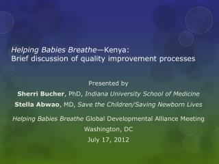 Helping Babies Breathe —Kenya: Brief discussion of quality improvement processes