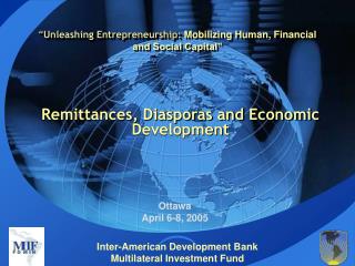 “ Unleashing Entrepreneurship: Mobilizing Human, Financial and Social Capital”