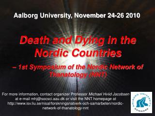 Death and Dying in the Nordic Countries – 1st Symposium of the Nordic Network of Thanatology (NNT)