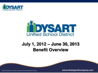 July 1, 2012 – June 30, 2013 Benefit Overview