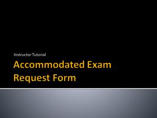 Accommodated Exam Request Form