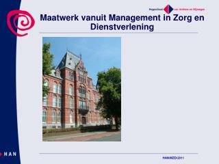 Maatwerk vanuit Management in Zorg en Dienstverlening