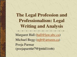 The Legal Profession and Professionalism: Legal Writing and Analysis