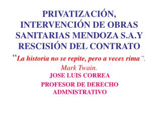 JOSE LUIS CORREA PROFESOR DE DERECHO ADMNISTRATIVO