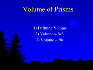 Volume of Prisms