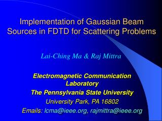 Implementation of Gaussian Beam Sources in FDTD for Scattering Problems