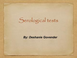 Serological tests