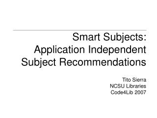 Smart Subjects: Application Independent Subject Recommendations