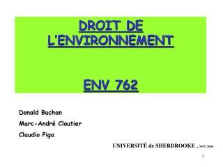 DROIT DE L’ENVIRONNEMENT ENV 762