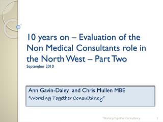 Ann Gavin-Daley and Chris Mullen MBE “Working Together Consultancy”