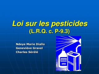 Loi sur les pesticides (L.R.Q. c. P-9.3)