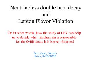 Neutrinoless double beta decay and Lepton Flavor Violation