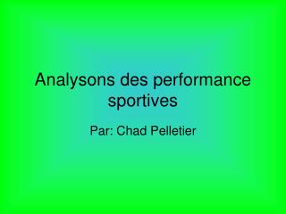Analysons des performance sportives